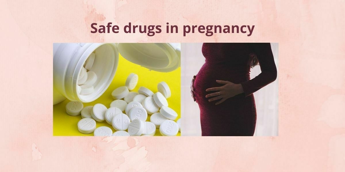 safe drugs in pregnancy